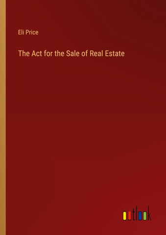 The Act for the Sale of Real Estate