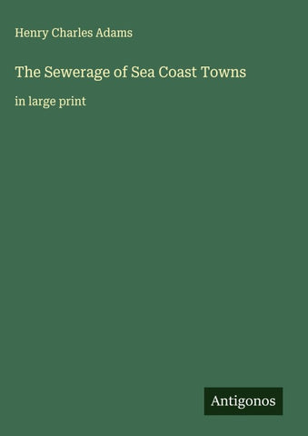 The Sewerage of Sea Coast Towns