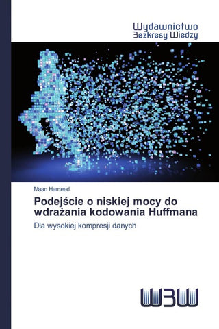 Podej¿cie o niskiej mocy do wdra¿ania kodowania Huffmana