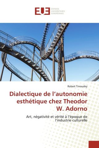Dialectique de l'autonomie esthétique chez Theodor W. Adorno