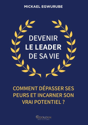 Devenir le leader de sa vie