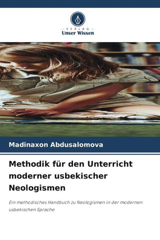 Methodik für den Unterricht moderner usbekischer Neologismen