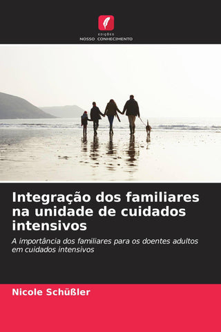 Integração dos familiares na unidade de cuidados intensivos