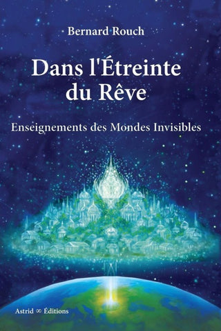 Dans l'étreinte du rêve