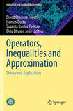 Operators, Inequalities and Approximation