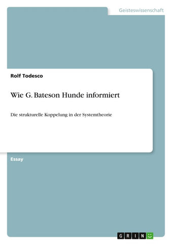 Wie G. Bateson Hunde informiert