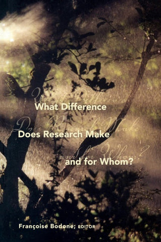 What Difference Does Research Make and for Whom?