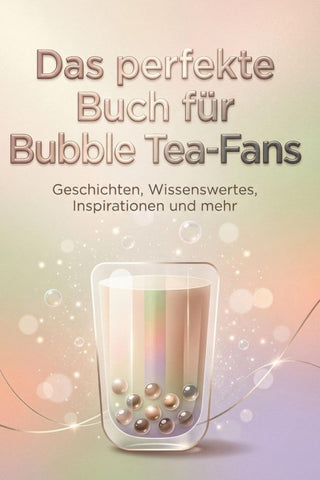 Das perfekte Buch für Bubble Tea-Fans