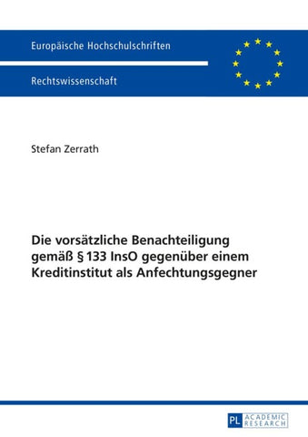 Die vorsätzliche Benachteiligung gemäß § 133 InsO gegenüber einem Kreditinstitut als Anfechtungsgegner