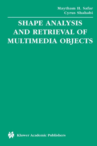 Shape Analysis and Retrieval of Multimedia Objects