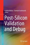 Post-Silicon Validation and Debug