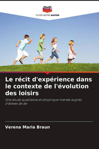 Le récit d'expérience dans le contexte de l'évolution des loisirs