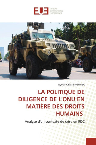 LA POLITIQUE DE DILIGENCE DE L'ONU EN MATIÈRE DES DROITS HUMAINS