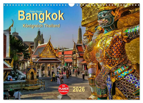 Bangkok - Königreich Thailand (Wandkalender 2026 DIN A3 quer), CALVENDO Monatskalender
