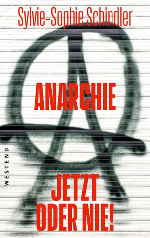 Anarchie - jetzt oder nie!