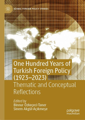 One Hundred Years of Turkish Foreign Policy (1923-2023)