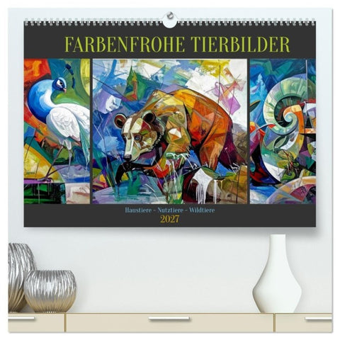 Farbenfrohe Tierbilder (hochwertiger Premium Wandkalender 2027 DIN A2 quer), Kunstdruck in Hochglanz