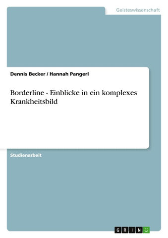 Borderline - Einblicke in ein komplexes Krankheitsbild
