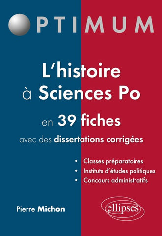 L'histoire à Sciences po en 39 fiches (et dissertations corrigées)