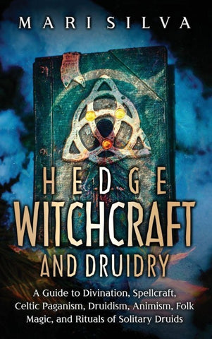 Hedge Witchcraft and Druidry