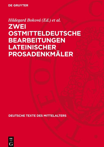 Zwei ostmitteldeutsche Bearbeitungen lateinischer Prosadenkmäler