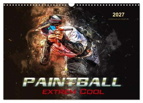 Paintball - extrem cool (Wandkalender 2027 DIN A3 quer), CALVENDO Monatskalender