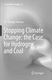 Stopping Climate Change: the Case for Hydrogen and Coal
