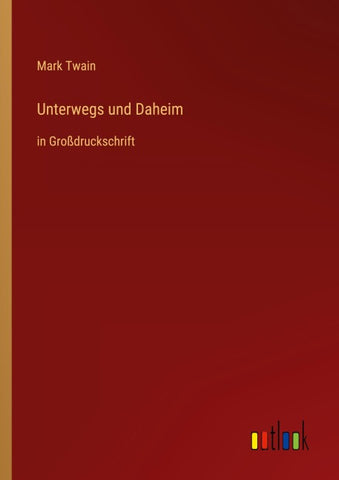 Unterwegs und Daheim