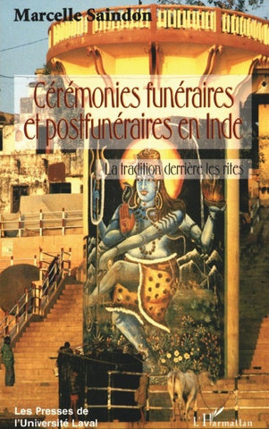 CÉRÉMONIES FUNÉRAIRES ET POSTFUNÉRAIRES EN INDE