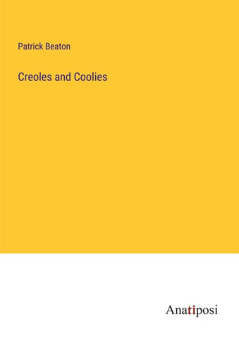 Creoles and Coolies