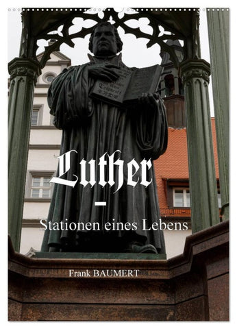 Luther - Stationen eines Lebens (Wandkalender 2026 DIN A2 hoch), CALVENDO Monatskalender