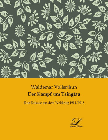 Der Kampf um Tsingtau