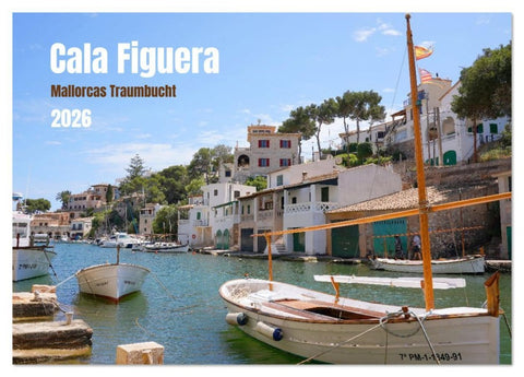 Cala Figuera - Mallorcas Traumbucht (Tischkalender 2026 DIN A5 quer), CALVENDO Monatskalender