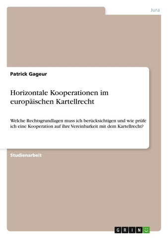 Horizontale Kooperationen im europäischen Kartellrecht