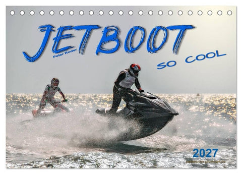 Jetboot - so cool (Tischkalender 2027 DIN A5 quer), CALVENDO Monatskalender
