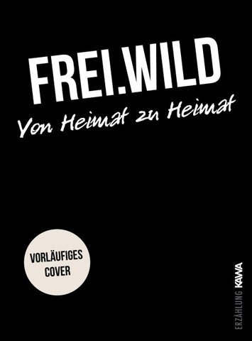 Frei.Wild | Von Heimat zu Heimat