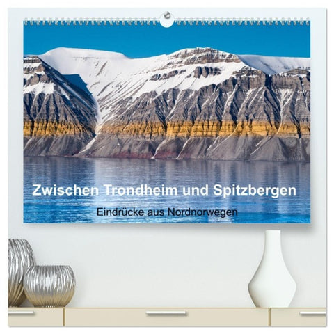 Zwischen Trondheim und Spitzbergen (hochwertiger Premium Wandkalender 2027 DIN A2 quer), Kunstdruck in Hochglanz