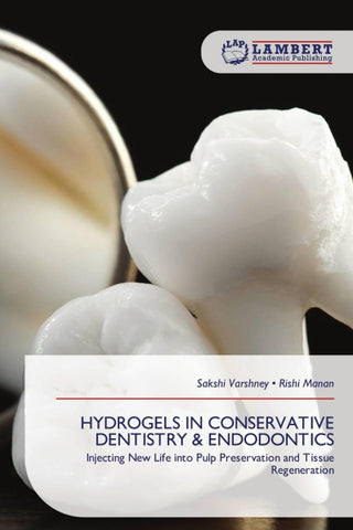 HYDROGELS IN CONSERVATIVE DENTISTRY & ENDODONTICS