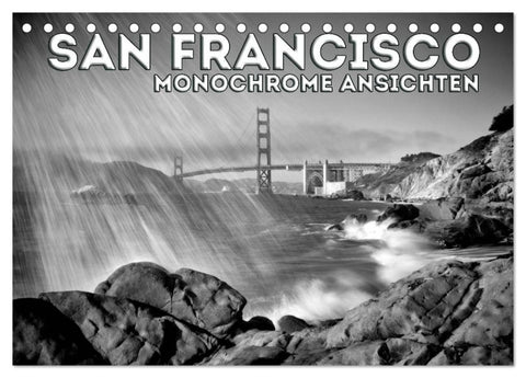 SAN FRANCISCO Monochrome Ansichten (Tischkalender 2026 DIN A5 quer), CALVENDO Monatskalender