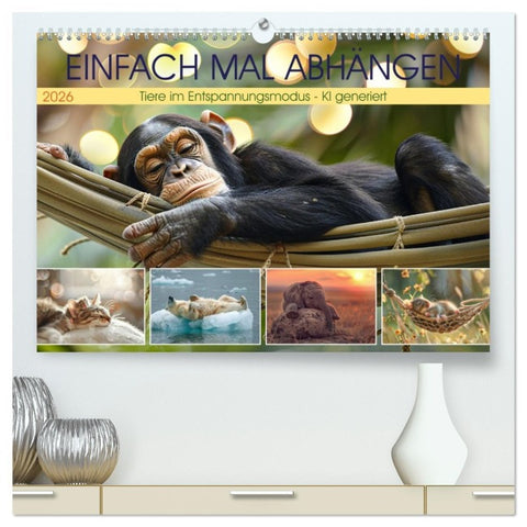 Einfach mal abhängen (hochwertiger Premium Wandkalender 2026 DIN A2 quer), Kunstdruck in Hochglanz