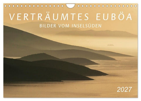 Verträumtes Euböa - Bilder vom Inselsüden (Wandkalender 2027 DIN A4 quer), CALVENDO Monatskalender