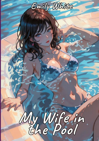 My Wife in the Pool