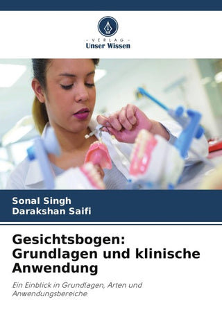 Gesichtsbogen: Grundlagen und klinische Anwendung