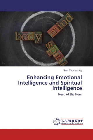 Enhancing Emotional Intelligence and Spiritual Intelligence