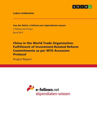 China in the World Trade Organization. Fulfillment of Investment-Related Reform Commitments as per WTO Accession Protocol