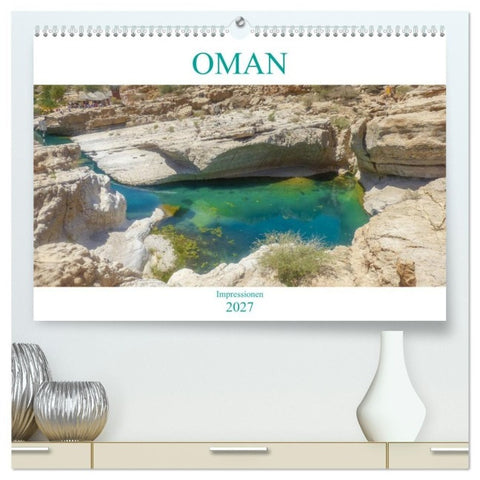 Oman - Impressionen (hochwertiger Premium Wandkalender 2027 DIN A2 quer), Kunstdruck in Hochglanz