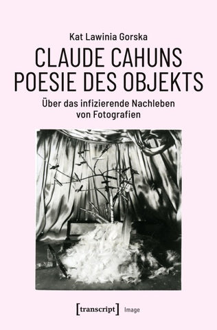 Claude Cahuns Poesie des Objekts