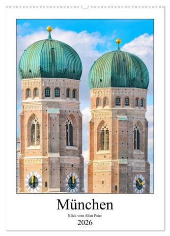 München Blick vom Alten Peter (Wandkalender 2026 DIN A2 hoch), CALVENDO Monatskalender