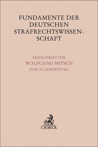 Fundamente der deutschen Strafrechtswissenschaft