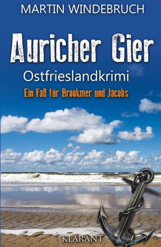 Auricher Gier. Ostfrieslandkrimi